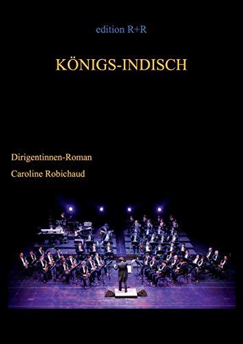 KÖNIGS-INDISCH | 9783748107460 | ROBICHAUD, CAROLINE