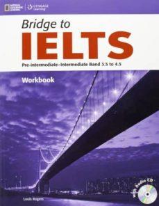 BRIDGE TO IELTS EJERCICIOS+CD | 9781133318965