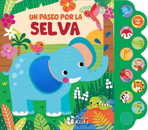 EXPLORA CON TUS SENTIDOS! : UN PASEO POR LA SELVA | 9791387776220 | VARIOS AUTORES