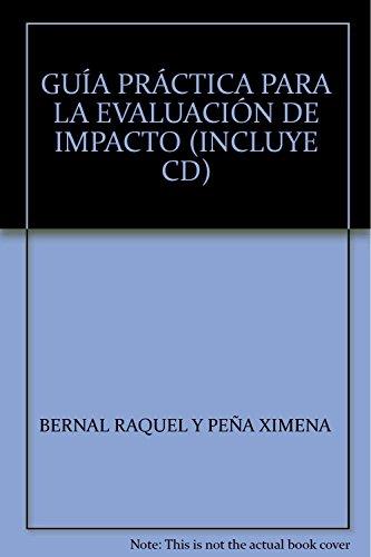 GUÍA PRÁCTICA PARA LA EVALUACIÓN DE IMPACTO | 9789586955997