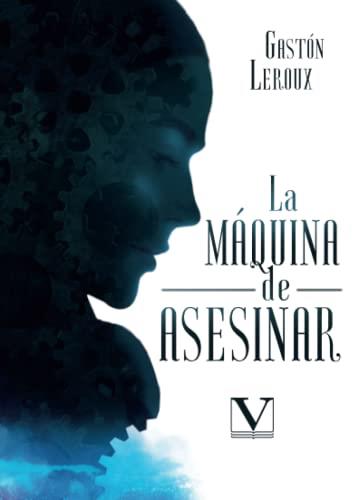 MÁQUINA DE ASESINAR, LA | 9788413378022 | LEROUX, GASTÓN