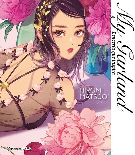 MY GARLAND. LINGERIE INSPIRES ME | 9791387918613 | MATSUO, HIROMI