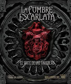 CUMBRE ESCARLATA, LA. EL ARTE DE LAS TINIEBLAS | 9788467920338 | SALISBURY, MARK