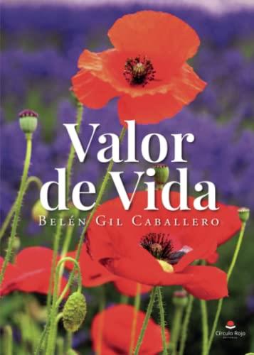 VALOR DE VIDA | 9788411376679 | GIL CABALLERO, BELÉN