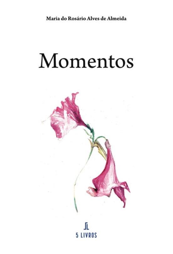 MOMENTOS | 9789895861620 | ALVES DE ALMEIDA, MARIA DO ROSÁRIO