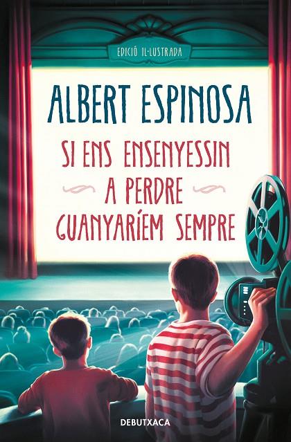 SI ENS ENSENYESSIN A PERDRE, GUANYARÍEM SEMPRE | 9788418196614 | ESPINOSA, ALBERT