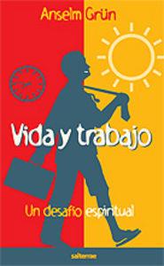 VIDA Y TRABAJO | 9788429316797 | GRÜN, ANSELM