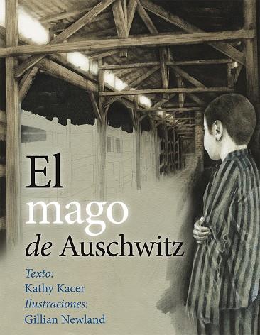 MAGO DE AUSCHWITZ, EL | 9788416648184 | KACER, KATHY