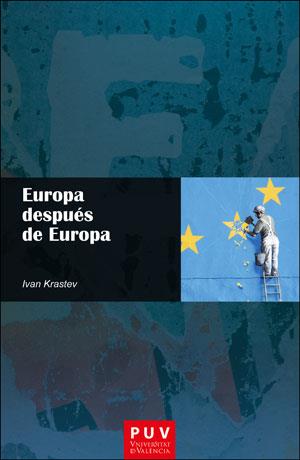 EUROPA DESPUÉS DE EUROPA | 9788491344148 | KRASTEV, IVAN