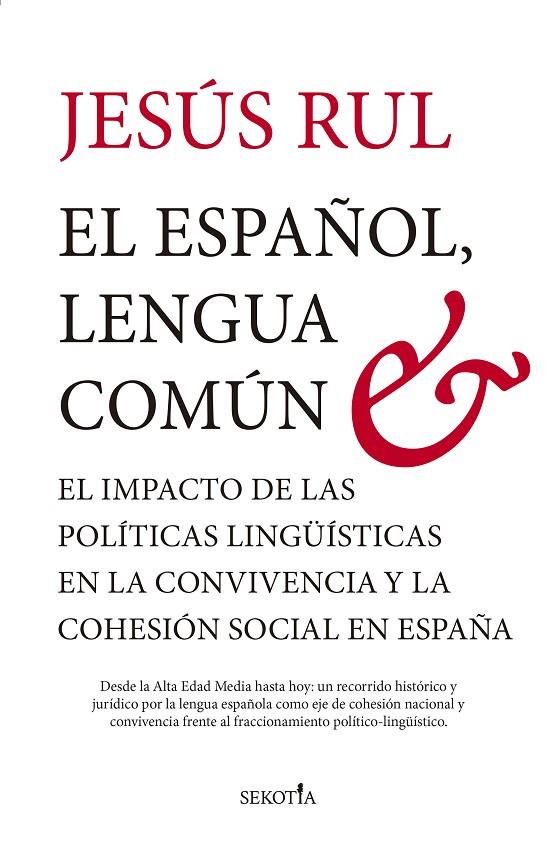 ESPAÑOL, LENGUA COMÚN, EL | 9788419979896 | RUL, JESÚS