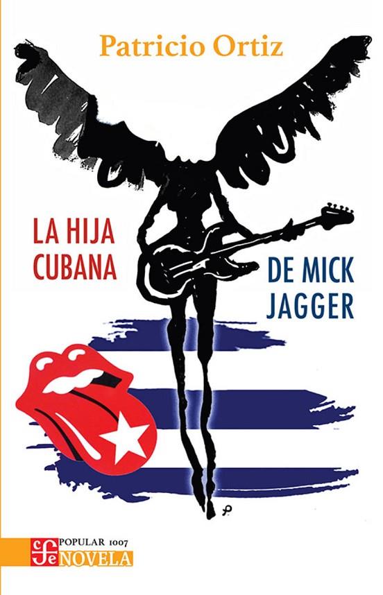 HIJA CUBANA DE MICK JAGGER, LA | 9786071688217 | ORTIZ, PATRICIO