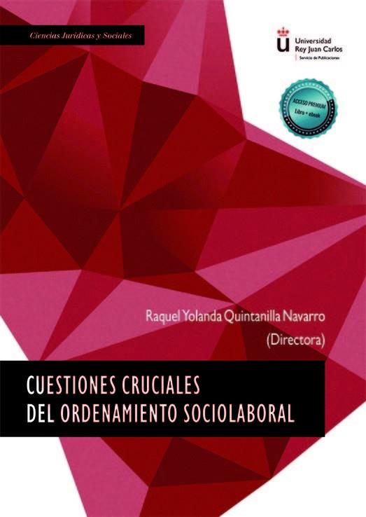 CUESTIONES CRUCIALES DEL ORDENAMIENTO SOCIOLABORAL | 9788413779003
