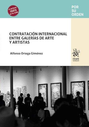 CONTRATACIÓN INTERNACIONAL ENTRE GALERIAS DE ARTE Y ARTISTA | 9791370592332 | ORTEGA GIMENEZ, ALFONSO