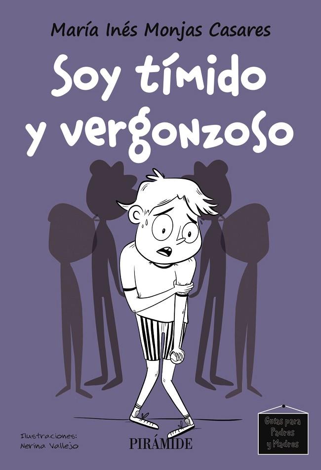 SOY TÍMIDO Y VERGONZOSO | 9788436851175 | MONJAS CASARES, MARÍA INÉS