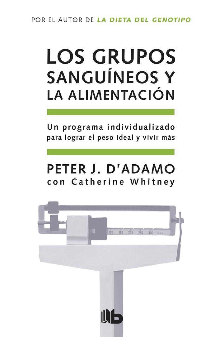 GRUPOS SANGUINEOS Y LA ALIMENTACION, LOS | 9788498721874 | D'ADAMO / WHITNEY