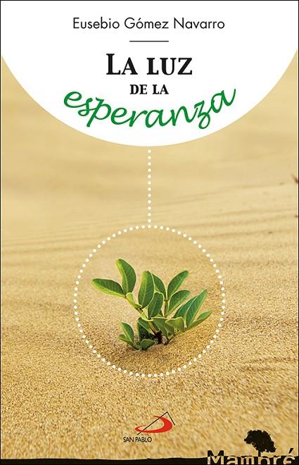 LUZ DE LA ESPERANZA, LA | 9788428556378 | GOMEZ NAVARRO, EUSEBIO