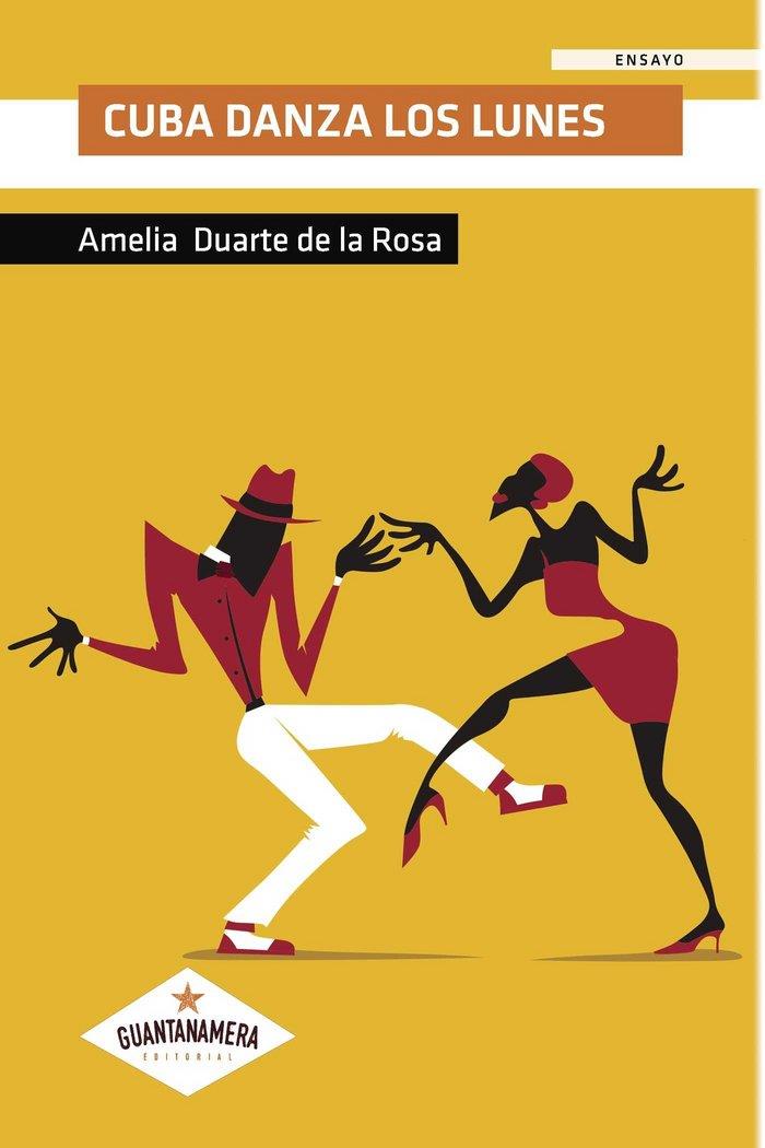 CUBA DANZA LOS LUNES | 9788417104115 | DUARTE DE LA ROSA , AMELIA