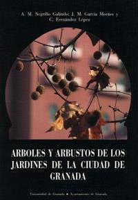 ÁRBOLES Y ARBUSTOS DE LOS JARDINES DE LA CIUDAD DE GRANADA | 9788433812858 | VARIOS AUTORES