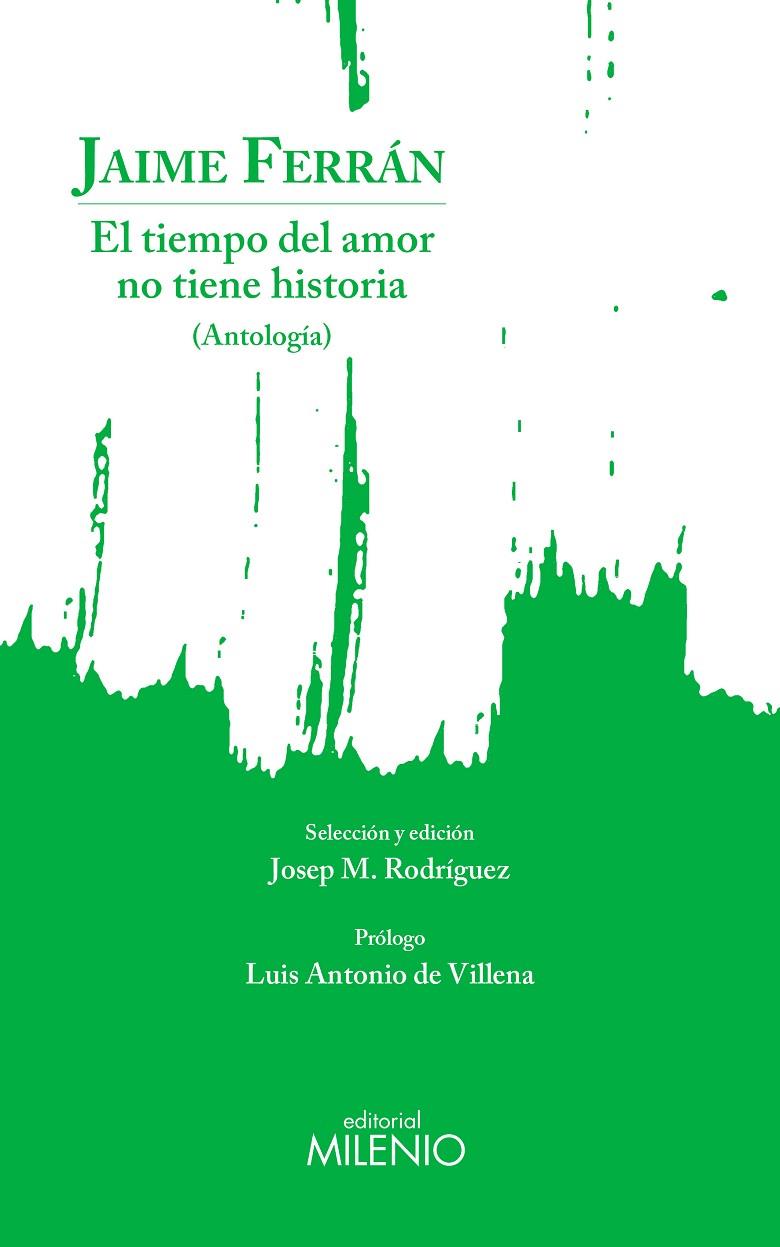 TIEMPO DEL AMOR NO TIENE HISTORIA, EL | 9788497439923 | FERRÁN CAMPS, JAIME