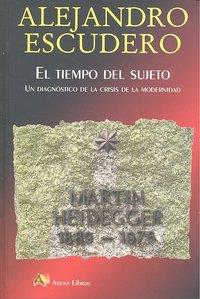 TIEMPO DEL SUJETO, EL | 9788495897763 | ESCUDERO, ALEJANDRO