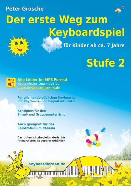 DER ERSTE WEG ZUM KEYBOARDSPIEL (STUFE 2) | 9783839121078 | GROSCHE, PETER
