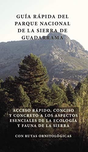 GUÍA RÁPIDA DEL PARQUE NACIONAL DE LA SIERRA DE GUADARRAMA, LA | 9788494003561