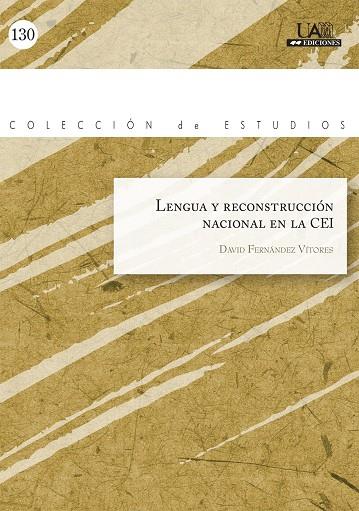 LENGUA Y RECONSTRUCCIÓN NACIONAL EN LA CEI | 9788483441244 | FERNÁNDEZ VITORES, DAVID