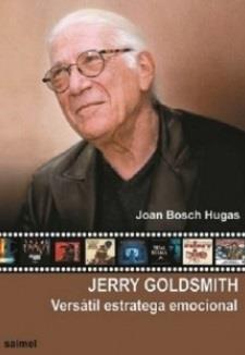 JERRY GOLDSMITH | 9788409407118 | BOSCH, JOAN