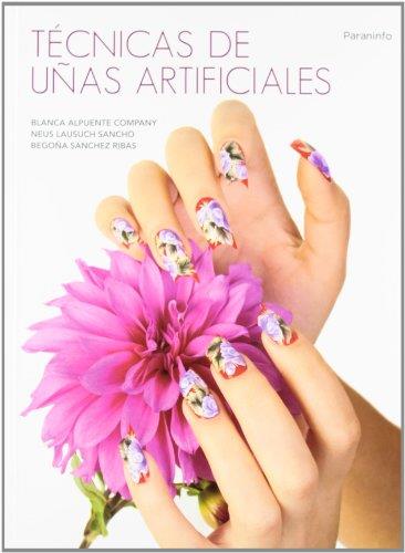 TÉCNICAS DE UÑAS ARTIFICIALES | 9788428307468 | ALPUENTE COMPANY, BLANCA / LAUSUCH SANCHO, NEUS / SANCHEZ RIBAS, BEGOÑA
