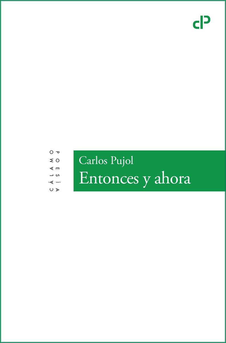 ENTONCES Y AHORA | 9788419964465 | PUJOL JAUMANDREU, CARLOS