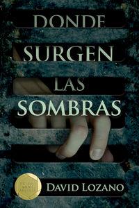 DONDE SURGEN LAS SOMBRAS | 9788467596854 | LOZANO, DAVID