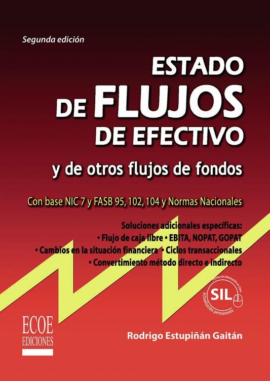 ESTADOS DE FLUJO DE EFECTIVO Y DE OTROS FLUJOS DE FONDOS | 9789586486231 | ESTUPIÑÁN GAITÁN, RODRIGO