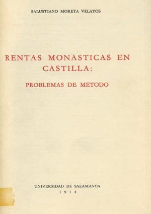 RENTAS MONÁSTICAS EN CASTILLA.   PROBLEMAS DE MÉTODO | 9788460061564 | MORETA VELAYOS, SALUSTIANO