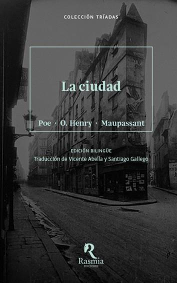 CIUDAD, LA | 9788494217630 | POE / O'HENRY / MAUPASSANT