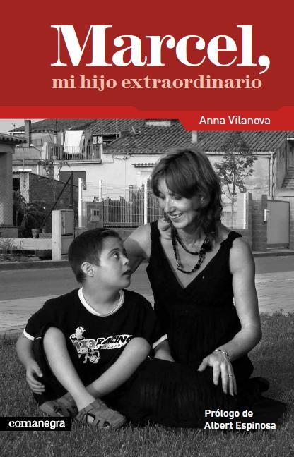 MARCEL MI HIJO EXTRAORDINARIO | 9788415097136 | VILANOVA, ANNA