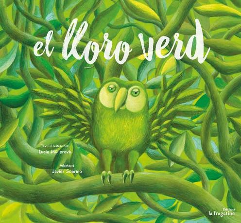 LLORO VERD, EL | 9788416566648 | MULLEROVA / SORBINO