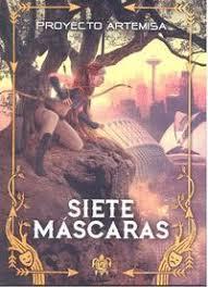 SIETE MÁSCARAS | 9788494802959 | PROYECTO ARTEMISA