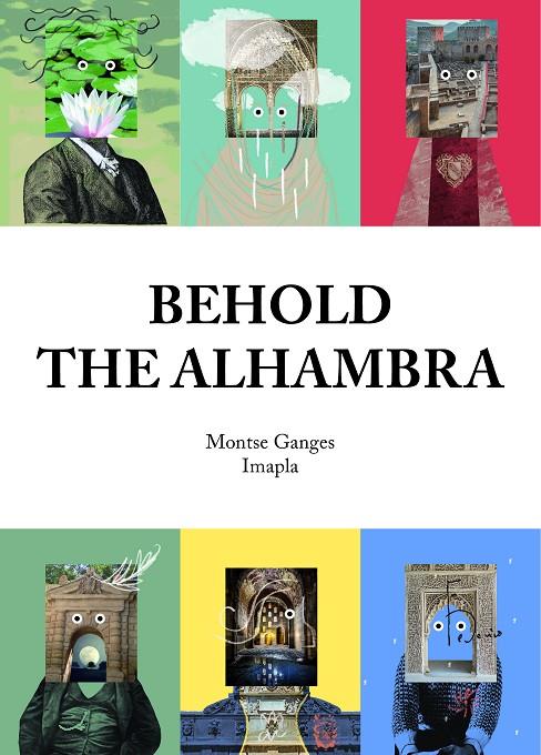 BEHOLD THE ALHAMBRA | 9788417188016 | GANGES, MONTSE / IMAPLA