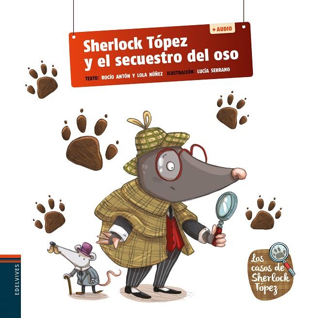 SHERLOCK TÓPEZ Y EL SECUESTRO DEL OSO | 9788414038536 | NÚÑEZ MADRID, DOLORES / ANTÓN BLANCO, ROCÍO