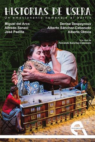 HISTORIAS DE USERA. UN EMOCINANTE HOMENAJE AL BARRIO | 9788416923113 | SANZOL, ALFREDO/DEL ARCO, MIGUEL/DESPEYROUX, DENISE/PADILLA, JOSÉ/OLMOS, ALBERTO/SÁNCHEZ CABEZUDO, A