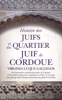HISTOIRE DES JUIFS ET DU QUARTIER JUIF DE CORDOUE | 9791370204556 | LUQUE GALLEGOS, VIRGINIA