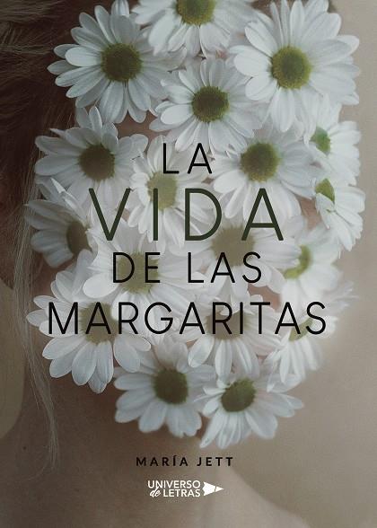 VIDA DE LAS MARGARITAS, LA | 9788418385193 | JETT, MARÍA