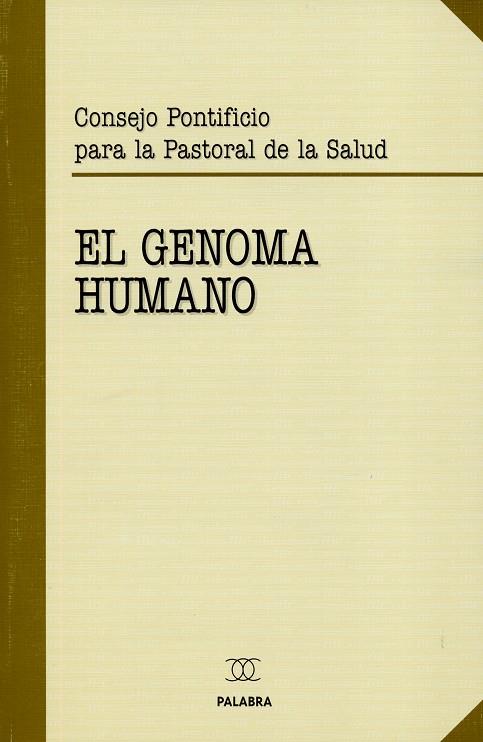 GENOMA HUMANO, EL | 9788498400946 | CONFERENCIA EPISCOPAL ESPAÑOLA
