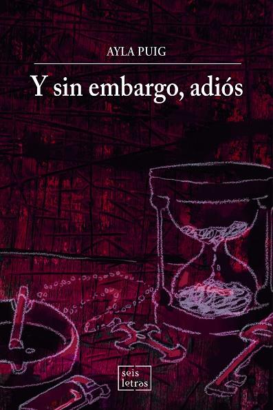 Y SIN EMBARGO, ADIÓS | 9791399075007 | PUIG, AYLA