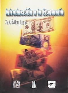 INTRODUCCIÓN A LA ECONOMIA | 9789707222564 | ÁVILA Y LUGO, JOSÉ