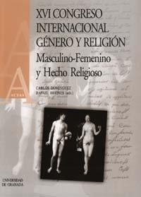 XVI CONGRESO INTERNACIONAL GÉNERO Y RELIGIÓN | 9788433830029 | DOMÍNGUEZ, C. / BRIONES, R.