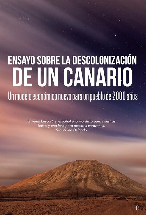 ENSAYO SOBRE LA DESCOLONIZACIÓN DE UN CANARIO | 9788418574016 | RODRÍGUEZ SANTANA, JUAN JESÚS