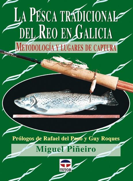 PESCA TRADICIONAL DEL REO EN GALICIA | 9788479024307 | PIÑEIRO, MIGUEL