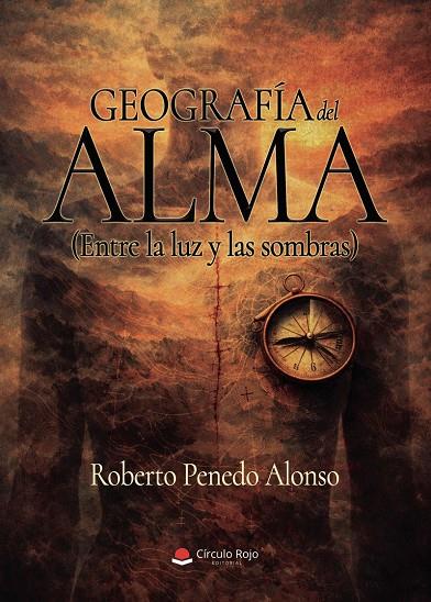 GEOGRAFÍA DEL ALMA (ENTRE LA LUZ Y LAS SOMBRAS) | 9791370359232 | PENEDO ALONSO, ROBERTO