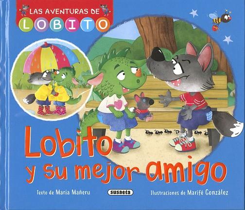 LOBITO Y SU MEJOR AMIGO | 9788411963565 | MAÑERU, MARIA